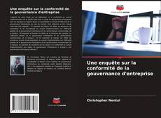 Buchcover von Une enquête sur la conformité de la gouvernance d'entreprise