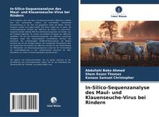 Buchcover von In-Silico-Sequenzanalyse des Maul- und Klauenseuche-Virus bei Rindern