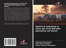 Buchcover von Analisi di sequenza in silico del virus dell'afta epizootica nei bovini