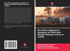 Capa do livro de Em Silico Sequence Analysis of Foot and Mouth Disease Virus in Cattle 