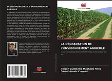 LA DÉGRADATION DE L'ENVIRONNEMENT AGRICOLE kitap kapağı