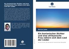 Portada del libro de Ein kenianischer Dichter und eine afrikanische Frau nähern sich dem Lied der Lieder