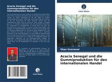 Buchcover von Acacia Senegal und die Gummiproduktion für den internationalen Handel