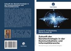 Buchcover von Zukunft der Nanotechnologie in der Kommunikations und Informatikbranche