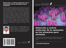 Portada del libro de Detección y control molecular de la salmonela en los alimentos para animales