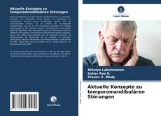 Portada del libro de Aktuelle Konzepte zu temporomandibulären Störungen