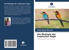 Portada del libro de Die Ökologie der tropischen Vögel