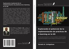 Обложка Explorando el potencial de la implementación de prácticas de e-learning en la UG