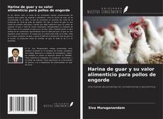 Capa do livro de Harina de guar y su valor alimenticio para pollos de engorde 