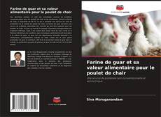 Copertina di Farine de guar et sa valeur alimentaire pour le poulet de chair