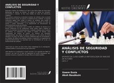 ANÁLISIS DE SEGURIDAD Y CONFLICTOS kitap kapağı