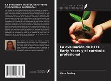 La evaluación de BTEC Early Years y el currículo profesional kitap kapağı