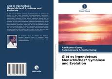 Portada del libro de Gibt es irgendetwas Menschliches? Symbiose und Evolution