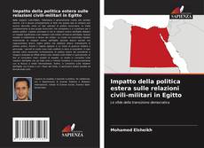 Copertina di Impatto della politica estera sulle relazioni civili-militari in Egitto