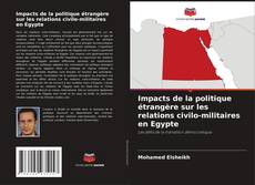 Обложка Impacts de la politique étrangère sur les relations civilo-militaires en Egypte