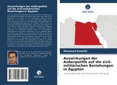 Portada del libro de Auswirkungen der Außenpolitik auf die zivil-militärischen Beziehungen in Ägypten