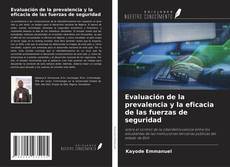 Bookcover of Evaluación de la prevalencia y la eficacia de las fuerzas de seguridad