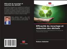 Borítókép a  Efficacité du recyclage et réduction des déchets - hoz