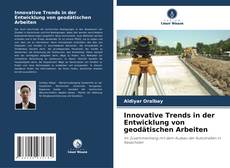 Buchcover von Innovative Trends in der Entwicklung von geodätischen Arbeiten