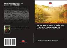Borítókép a  PRINCIPES APPLIQUÉS DE L'AGROCLIMATOLOGIE - hoz