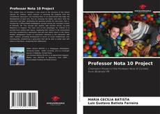 Bookcover of Professor Nota 10 Project