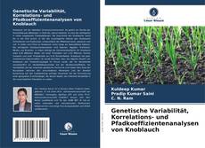 Portada del libro de Genetische Variabilität, Korrelations- und Pfadkoeffizientenanalysen von Knoblauch