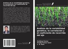 Portada del libro de Análisis de la variabilidad genética, la correlación y el coeficiente de recorrido del ajo