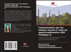 Portada del libro de Contamination par les métaux lourds à l'aide du spectroradiomètre ASD Fieldspec-4