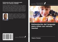 Buchcover von Estimulación del lenguaje para niños con retraso mental