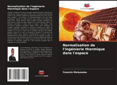 Normalisation de l'ingénierie thermique dans l'espace kitap kapağı