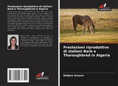 Buchcover von Prestazioni riproduttive di stalloni Barb e Thoroughbred in Algeria