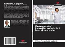 Bookcover of Management of innovation projects in II level of care clinics