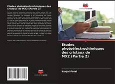 Buchcover von Études photoélectrochimiques des cristaux de MX2 (Partie 2)