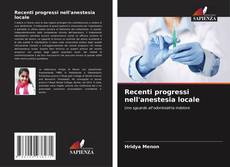 Recenti progressi nell'anestesia locale kitap kapağı