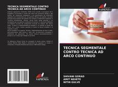 Buchcover von TECNICA SEGMENTALE CONTRO TECNICA AD ARCO CONTINUO