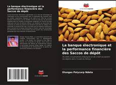 Bookcover of La banque électronique et la performance financière des Saccos de dépôt