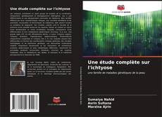 Bookcover of Une étude complète sur l'ichtyose