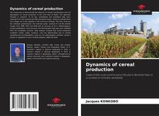 Couverture de Dynamics of cereal production