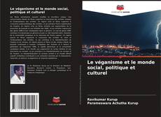 Le véganisme et le monde social, politique et culturel kitap kapağı
