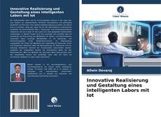 Portada del libro de Innovative Realisierung und Gestaltung eines intelligenten Labors mit Iot