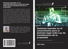 Обложка Sistemas basados en el conocimiento para el dominio legal indio Ley de transferencia de la propiedad