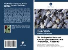 Die Endoparasiten von Mytilus galloprovincialis (Weichtier, Muschel)的封面