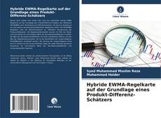 Portada del libro de Hybride EWMA-Regelkarte auf der Grundlage eines Produkt-Differenz-Schätzers