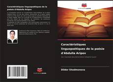 Caractéristiques linguopoétiques de la poésie d'Abdulla Aripov kitap kapağı
