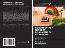 Couverture de HERRAMIENTAS Y MÉTODOS DE ANÁLISIS DE ESCENARIOS
