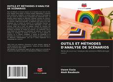 Buchcover von OUTILS ET MÉTHODES D'ANALYSE DE SCÉNARIOS
