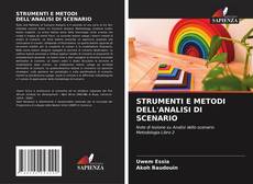 Bookcover of STRUMENTI E METODI DELL'ANALISI DI SCENARIO