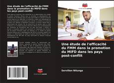 Обложка Une étude de l'efficacité du FMM dans la promotion du MIFD dans les pays post-conflit