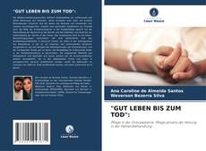 Portada del libro de "GUT LEBEN BIS ZUM TOD":