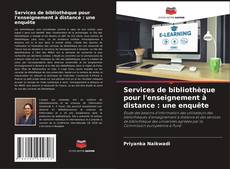 Services de bibliothèque pour l'enseignement à distance : une enquête kitap kapağı